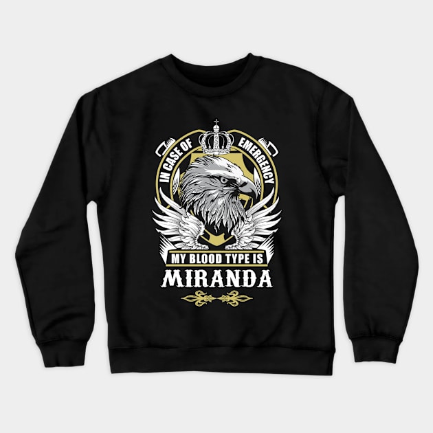 Miranda Name T Shirt - In Case Of Emergency My Blood Type Is Miranda Gift Item Crewneck Sweatshirt by AlyssiaAntonio7529